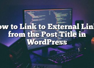 Cómo enlazar a enlaces externos desde el título del mensaje en WordPress