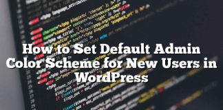 Cómo establecer el esquema de color de administración predeterminado para nuevos usuarios en WordPress
