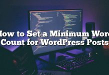 Cómo establecer un conteo mínimo de palabras para publicaciones de WordPress