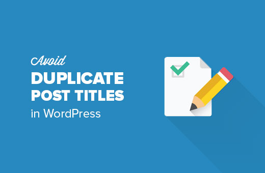 Evite títulos duplicados de publicaciones en WordPress 