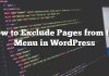 Cómo excluir páginas del menú en WordPress