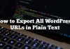 Cómo exportar todas las URL de WordPress en texto sin formato