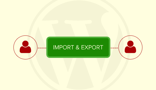 Importar y exportar usuarios de WordPress Importar y exportar usuarios de WordPress