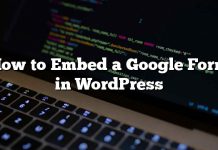 Cómo incrustar un formulario de Google en WordPress
