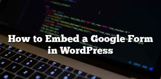Cómo incrustar un formulario de Google en WordPress