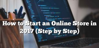 Cómo iniciar una tienda en línea en 2017 (paso a paso)