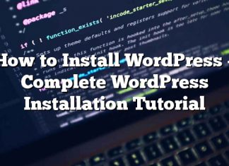 Cómo instalar WordPress – Tutorial de instalación completo de WordPress