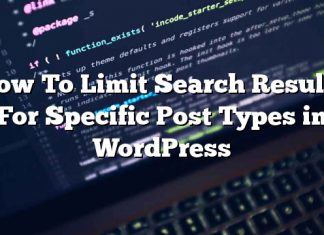Cómo limitar los resultados de búsqueda para tipos de publicación específicos en WordPress