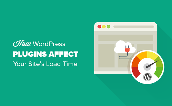 Cómo los plugins de WordPress afectan el tiempo de carga de su sitio 