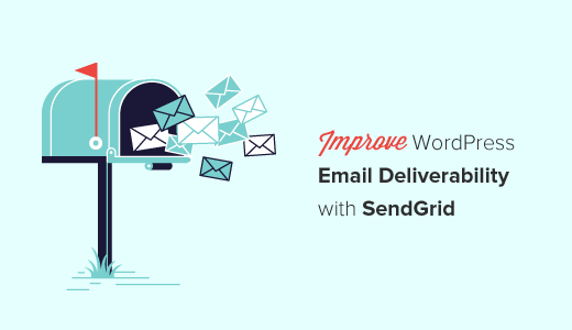 Mejore la capacidad de envío de correos electrónicos de WordPress con SendGrid Mejore la capacidad de envío de correos electrónicos de WordPress con SendGrid