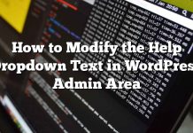 Cómo modificar el texto desplegable de la Ayuda en el área de administración de WordPress