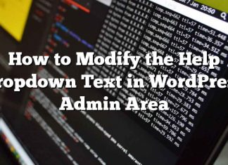 Cómo modificar el texto desplegable de la Ayuda en el área de administración de WordPress