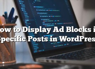 Cómo mostrar bloques de anuncios en publicaciones específicas en WordPress