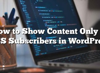 Cómo mostrar contenido solo a los suscriptores de RSS en WordPress