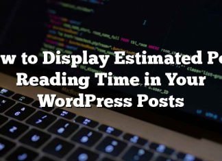 Cómo mostrar el tiempo estimado de lectura de publicaciones en tus publicaciones de WordPress