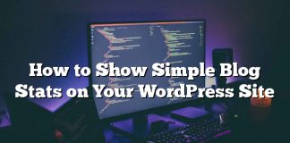 Cómo mostrar estadísticas simples de blog en su sitio de WordPress