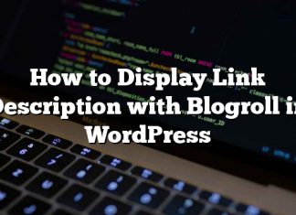 Cómo mostrar la descripción del enlace con Blogroll en WordPress