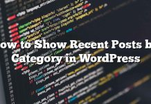 Cómo mostrar publicaciones recientes por categoría en WordPress