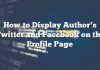 Cómo mostrar Twitter y Facebook del autor en la página de perfil