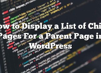 Cómo mostrar una lista de páginas secundarias para una página principal en WordPress