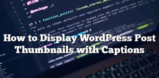 Cómo mostrar WordPress Publicar miniaturas con subtítulos