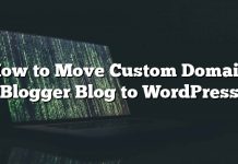 Cómo mover el blog de blog de dominio personalizado a WordPress