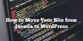Cómo mover su sitio de Joomla a WordPress