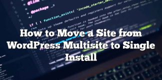 Cómo mover un sitio desde WordPress Multisite a Single Install