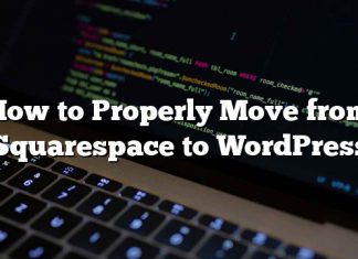 Cómo moverse correctamente de Squarespace a WordPress