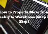 Cómo moverse correctamente de Weebly a WordPress (paso a paso)