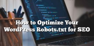 Cómo optimizar tu WordPress Robots.txt para SEO