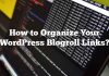 ¿Cómo organizar tus enlaces de WordPress Blogroll?