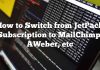 Cómo pasar de la suscripción a JetPack a MailChimp, AWeber, etc.
