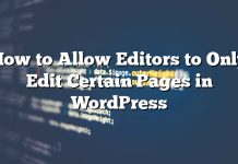 Cómo permitir que los editores editen solo ciertas páginas en WordPress