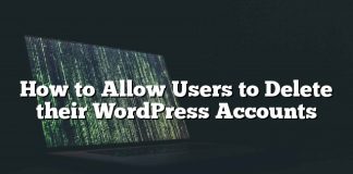 Cómo permitir que los usuarios eliminen sus cuentas de WordPress