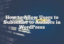 Cómo permitir que los usuarios se suscriban a los autores en WordPress