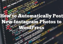 Cómo publicar automáticamente nuevas fotos de Instagram en WordPress