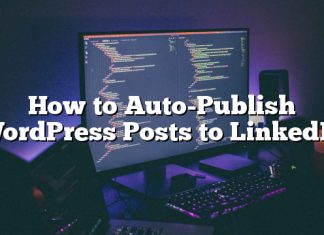 Cómo publicar automáticamente publicaciones de WordPress en LinkedIn