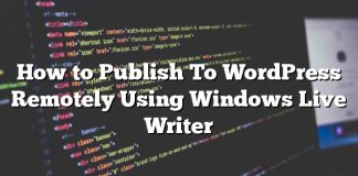Cómo publicar en WordPress de forma remota con Windows Live Writer