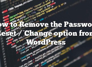 Cómo quitar la opción Restablecer / cambiar contraseña desde WordPress