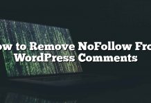 Cómo quitar NoFollow From WordPress Comentarios