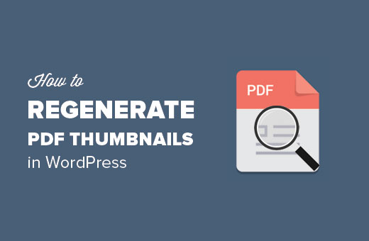 Regenerar miniaturas de PDF para cargas antiguas en WordPress 