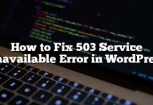 Cómo reparar el error 503 Service Unavailable en WordPress