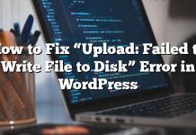Cómo reparar el error «Carga: Error al escribir el archivo en el disco» en WordPress