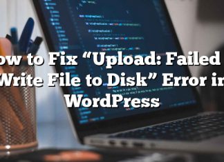 Cómo reparar el error «Carga: Error al escribir el archivo en el disco» en WordPress