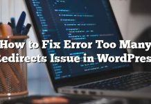 Cómo reparar el error que generan demasiados redireccionamientos en WordPress