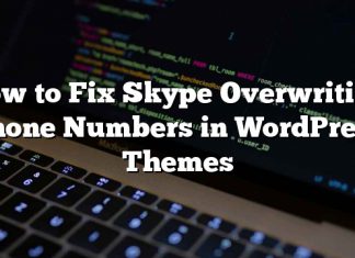 Cómo reparar Skype que sobrescribe los números de teléfono en WordPress Themes
