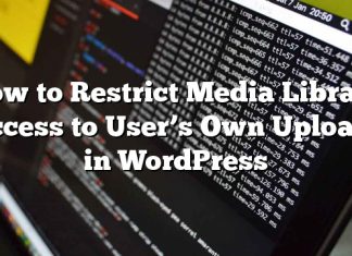 Cómo restringir el acceso de la biblioteca multimedia a las propias cargas del usuario en WordPress