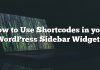 Cómo usar códigos cortos en sus widgets de la barra lateral de WordPress