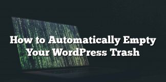 Cómo vaciar automáticamente la basura de WordPress